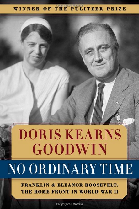 cover of the book "No Ordinary Time: Franklin and Eleanor Roosevelt: The Home Front in World War II"